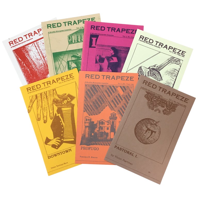 Item No: #306913 Red Trapeze: A Monthly Monopoem Magazine, Vol. 2, nos. 1, 2, 4–8. Juan Felipe Herrera, Francisco X. Alarcón.