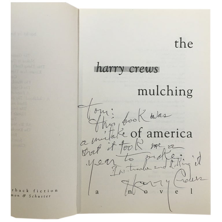 Item No: #306954 The Mulching of America: A Novel. Harry Crews.