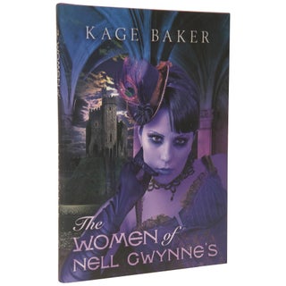 Item No: #306968 The Women of Nell Gwynne's [Signed Issue]. Kage Baker