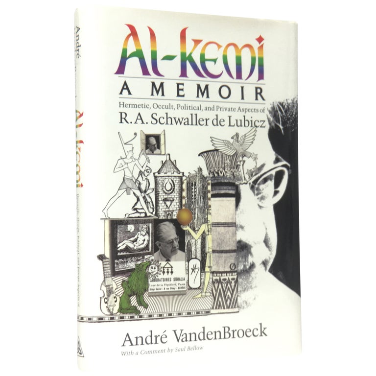 Item No: #306979 Al-Kemi: Hermetic, Occult, Political and Private Aspects of R. A. Schwaller De Lubicz. André VandenBroeck.