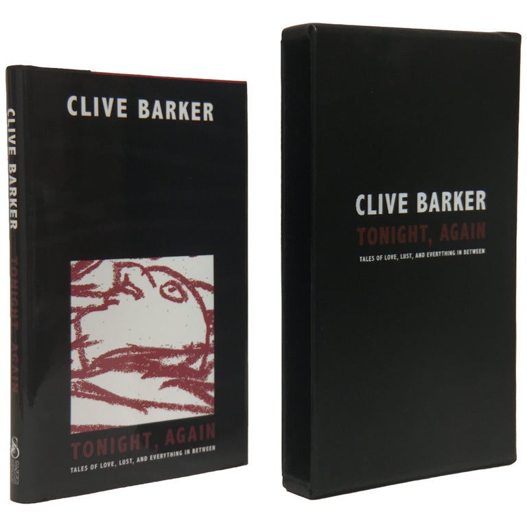 Item No: #306980 Tonight, Again: Tales of Love, Lust, and Everything in Between. Clive Barker.