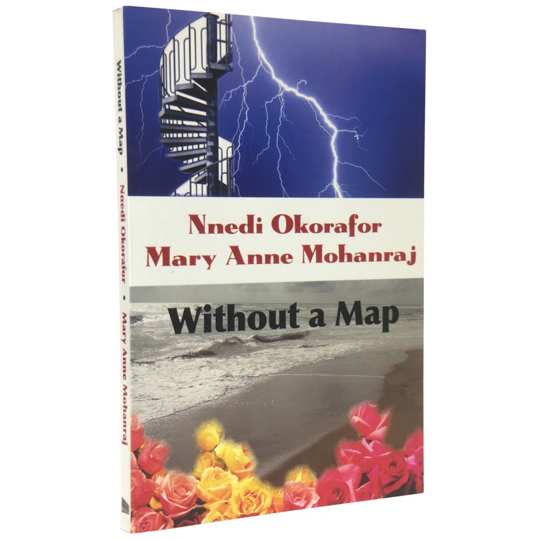 Item No: #306984 Without a Map. Nnedi Okorafor, Mary Anne Mohanraj.