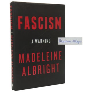 Item No: #307045 Fascism: A Warning. Madeleine Albright, Bill Woodward