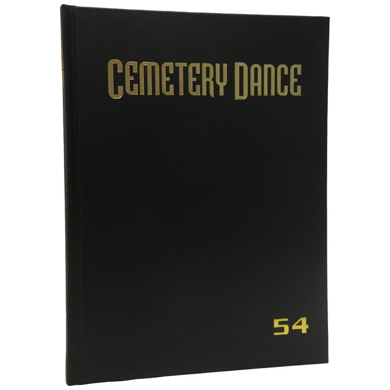 Item No: #307115 Cemetery Dance Magazine #54 [Signed, Limited]. Robert Morrish.