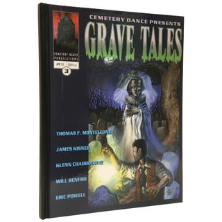 Item No: #307129 Cemetery Dance Presents Grave Tales, no. 3 [Signed, Limited]....