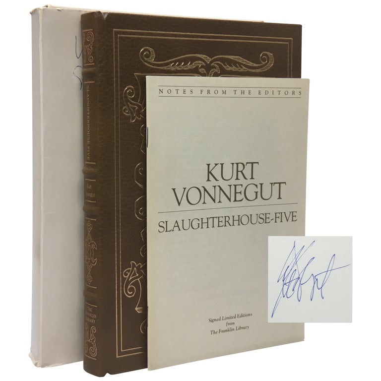 Item No: #307133 Slaughterhouse-five: Or the Children's Crusade, A Duty-Dance with Death [Signed Franklin Library]. Kurt Vonnegut.