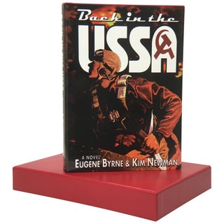 Item No: #307139 Back in the USSA [Signed, Limited]. Eugene Byrne, Kim Newman