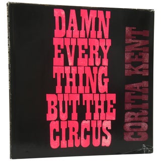 Damn Everything But the Circus