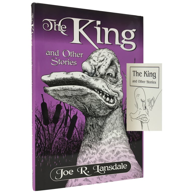 Item No: #307188 The King and Other Stories [Signed, Limited]. Joe R. Lansdale.