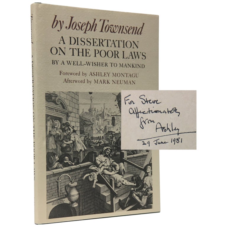 Item No: #307216 A Dissertation on the Poor Laws by a Well-wisher to Mankind. Joseph Townsend, Ashley Montagu, Mark Neuman.