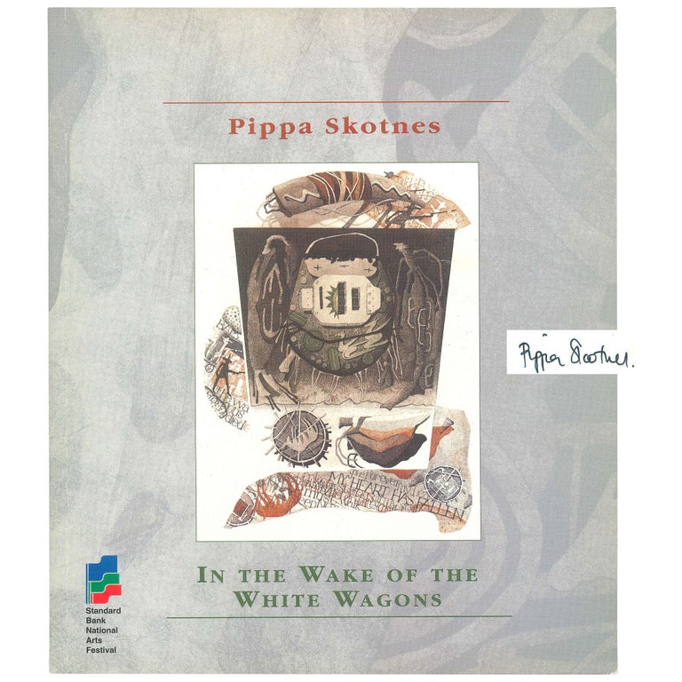 Item No: #307226 In the Wake of the White Wagons. Pippa Skotnes.
