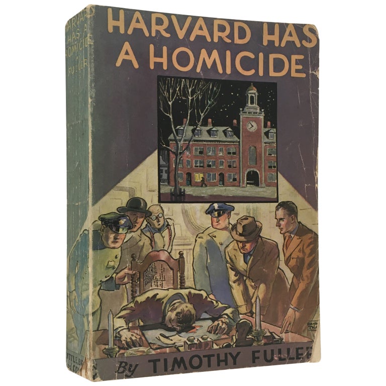 Item No: #307259 Harvard Has a Homicide. Timothy Fuller.