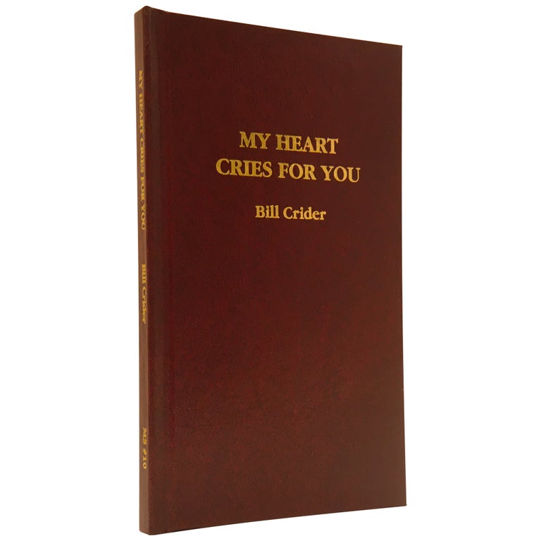 Item No: #307289 My Heart Cries for You [Signed Limited]. Bill Crider.