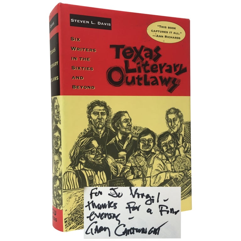 Item No: #307293 Texas Literary Outlaws: Six Writers in the Sixties and Beyond. Steven L. Davis.