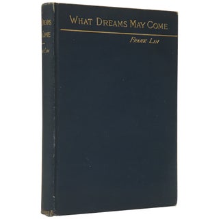 Item No: #307333 What Dreams May Come: A Romance. Gertrude Atherton, Frank Lin