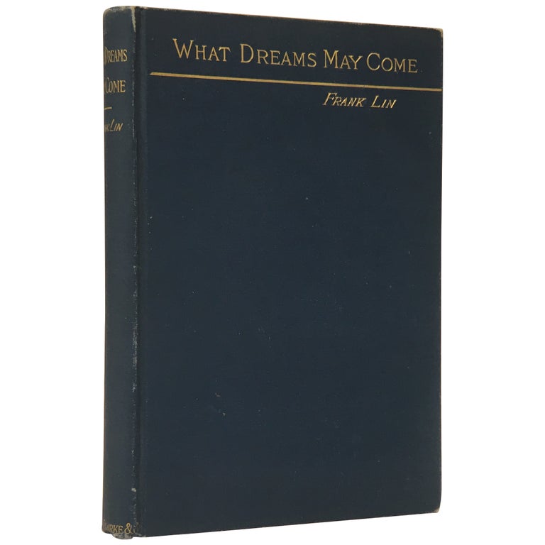 Item No: #307333 What Dreams May Come: A Romance. Gertrude Atherton, Frank Lin.
