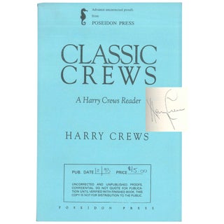 Item No: #307337 Classic Crews: A Harry Crews Reader [Uncorrected Proof]. Harry...