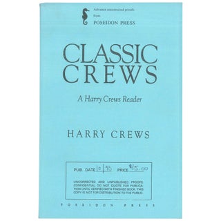 Classic Crews: A Harry Crews Reader [Uncorrected Proof]