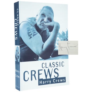 Item No: #307338 Classic Crews: A Harry Crews Reader. Harry Crews