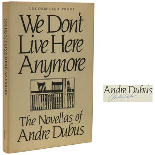 Item No: #307354 We Don't Live Here Anymore: The Novellas of Andre Dubus...