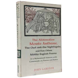 The Alliterative Morte Arthure: The Owl and the Nightingale and Five Other Middle English Poems in a Modernized Version with Comments on the Poems and Notes