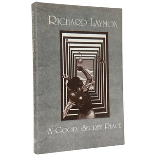 A Good, Secret Place: A Collection of Stories [Signed, limited]