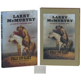 Item No: #307388 Folly and Glory [Signed, Lettered]. Larry McMurtry