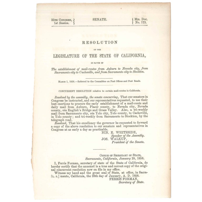 Item No: #307442 Resolution of the Legislature of the State of California in Favor of the Establishment of Mail-routes from Auburn to Nevada city, from Sacramento city to Cacheville, and from Sacramento city to Stockton. California Postal History.