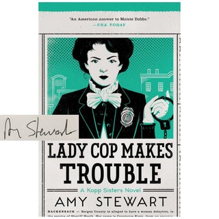 Item No: #307460 Kopp Sisters #2: Lady Cop Makes Trouble [Hardcover]. Amy Stewart
