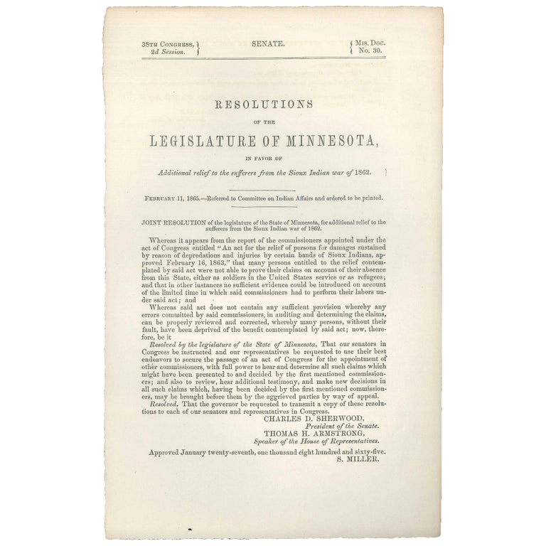 Item No: #307484 Resolutions of the Legislature of Minnesota, in favor of additional relief to the sufferers from the Sioux Indian War of 1862. Charles D. Sherwood, Thomas H. Armstrong.
