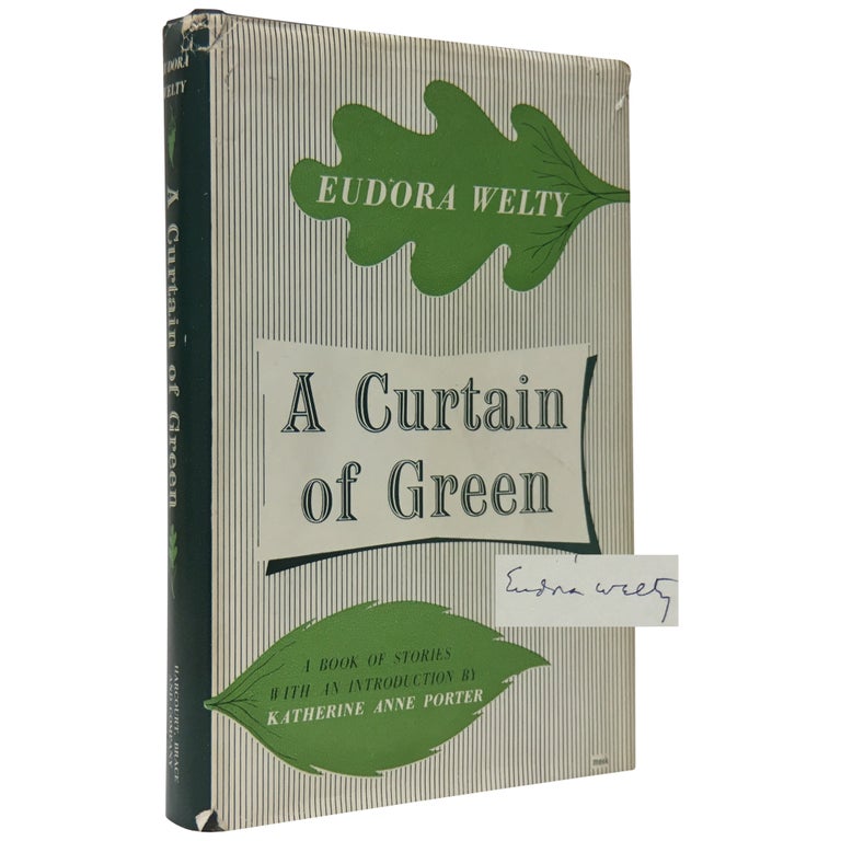 Item No: #307492 A Curtain Of Green. Eudora Welty, Katherine Anne Porter.