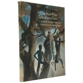 Item No: #307545 The Man Who Talked to a Tree. Byrd Baylor Schweitzer