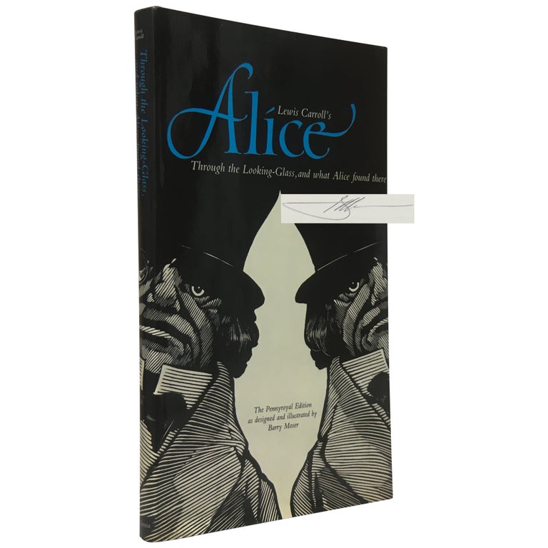 Item No: #307553 Lewis Carroll's Through The Looking-Glass, and What Alice Found There. Lewis Carroll, Barry Moser.