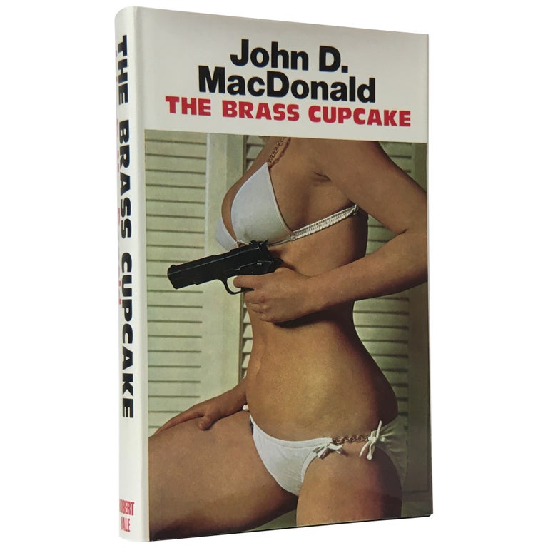 Item No: #307583 The Brass Cupcake. John D. Macdonald.