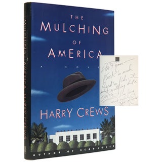 Item No: #307624 The Mulching of America: A Novel. Harry Crews