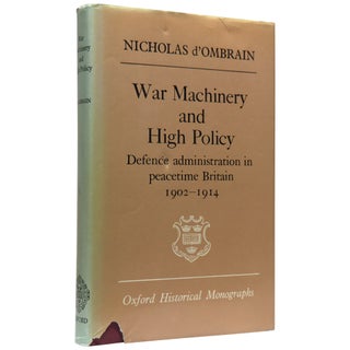 Item No: #307628 War Machinery and High Policy: Defence Administration in...