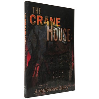 Item No: #307672 The Crane House: A Halloween Story [Signed, Limited]. Ray...