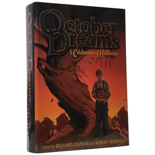 Item No: #307687 October Dreams: A Celebration of Halloween. Richard Chizmar,...