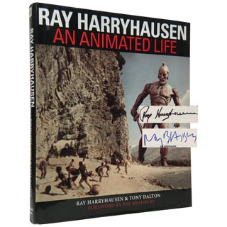 Item No: #307713 Ray Harryhausen: An Animated Life. Ray Harryhausen, Tony Dalton