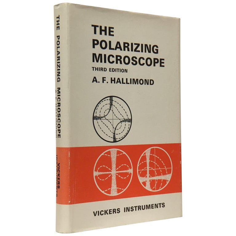 Item No: #307773 The Polarizing Microscope. A. F. Hallimond.