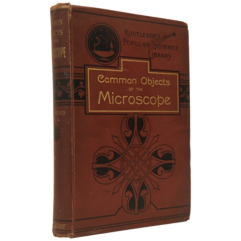 Item No: #307776 Common Objects of the Microscope. J. G. Wood.