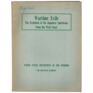 Item No: #307828 Wartime Exile: The Exclusion of the Japanese Americans from the...