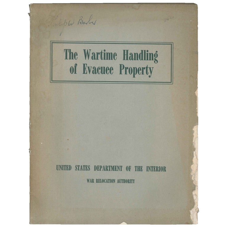 Item No: #307832 The Wartime Handling of Evacuee Property. Ruth E. McKee, United States Department of the Interior War Relocation Authority.