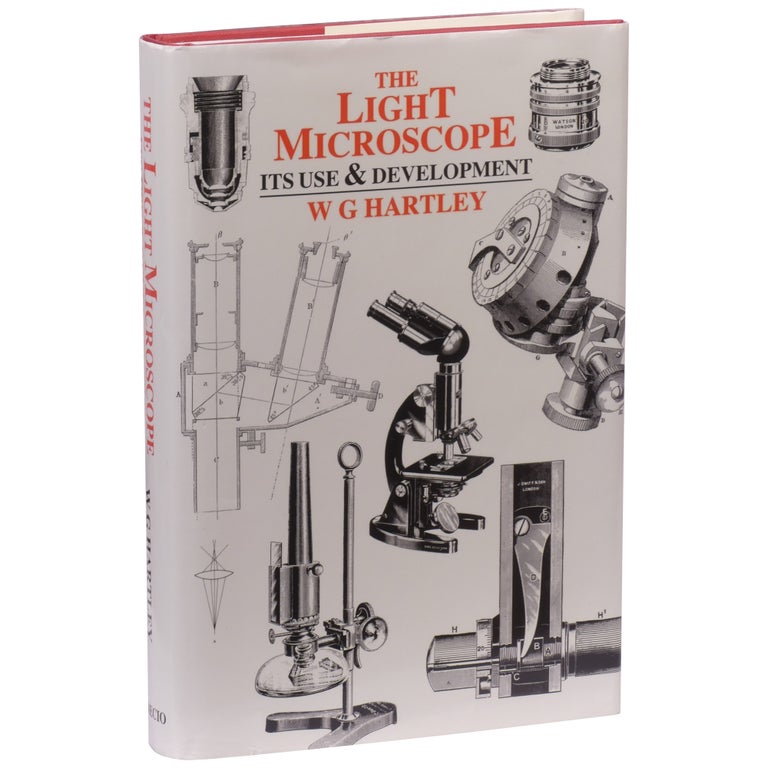 Item No: #307902 Light Microscopy: Its Use and Development. W. G. Hartley.