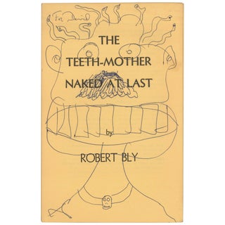 Item No: #307913 The Teeth-Mother Naked at Last. Robert Bly