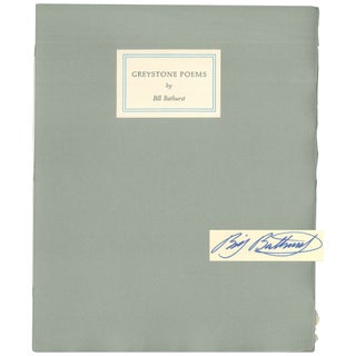 Item No: #307926 Greystone Poems [1 of 50 Signed Copies]. Bill Bathurst