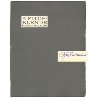 Item No: #307928 A Pitchblende [1 of 50 Signed Copies]. Clayton Eshleman