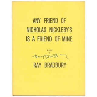 Item No: #308018 Any Friend of Nicholas Nickleby's Is a Friend of Mine...