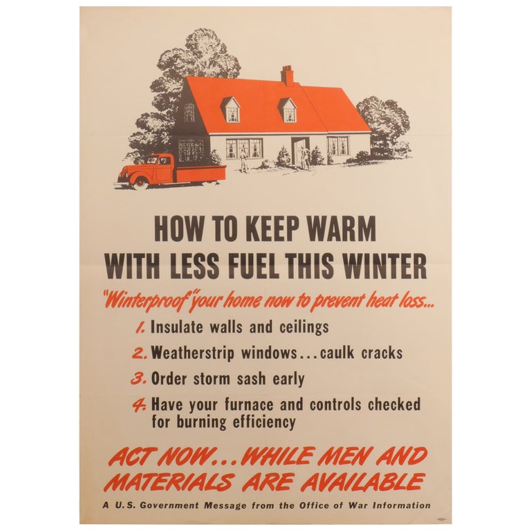 Item No: #308159 "Winterproof" Your Home Now to Prevent Heat Loss. Office of War Information.