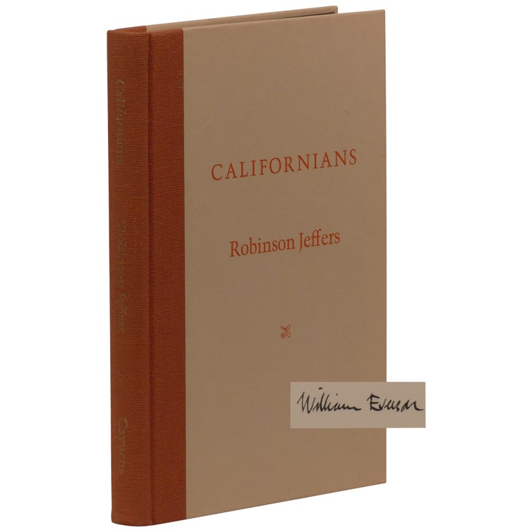 Item No: #308212 The Californians [Signed, Limited]. Robinson Jeffers, William Everson.